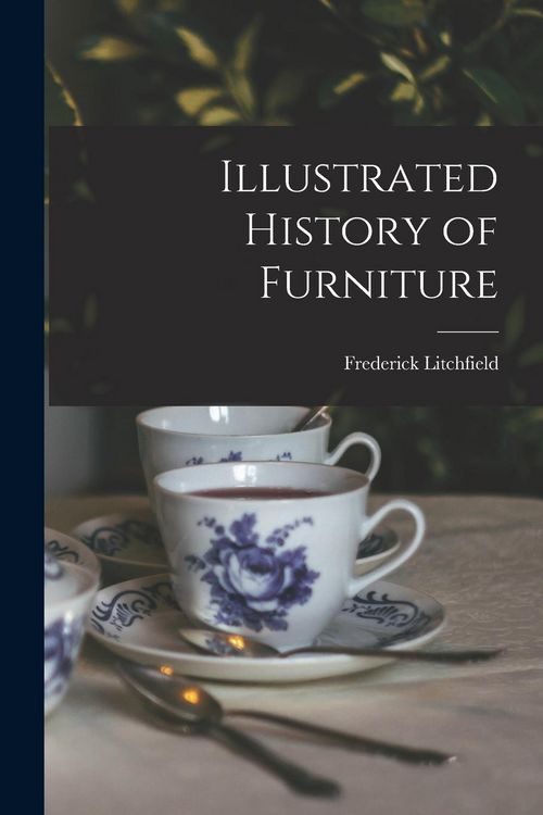 Produktbild: Illustrated History of Furniture