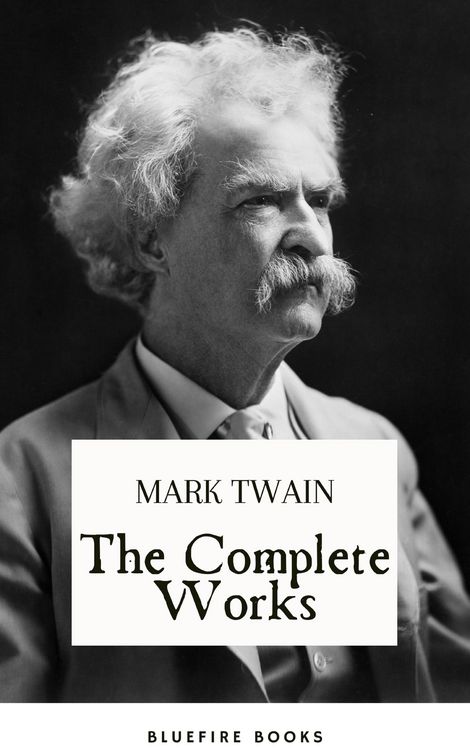 Produktbild: The Complete Works of Mark Twain