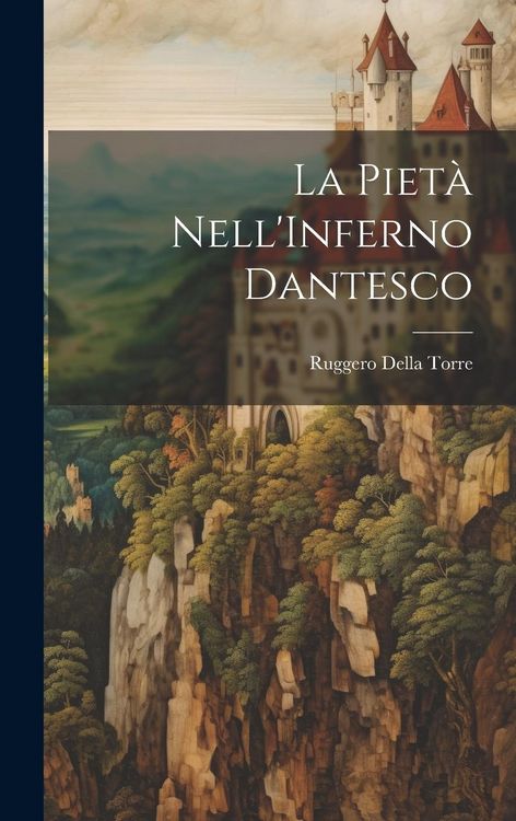 Produktbild: La Piet&agrave; Nell'Inferno Dantesco
