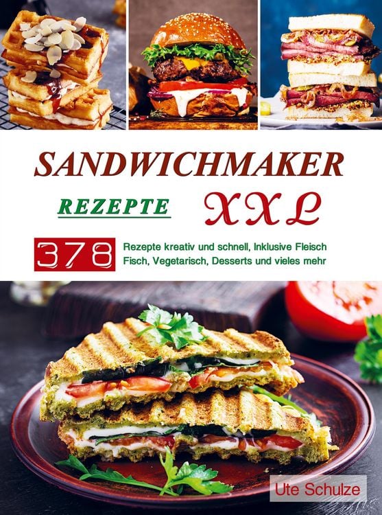 Produktbild: Sandwichmaker Rezepte XXL