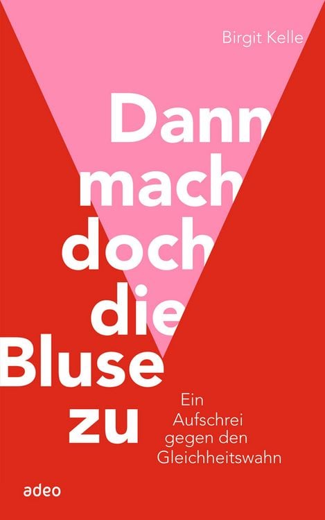 Produktbild: Dann mach doch die Bluse zu!