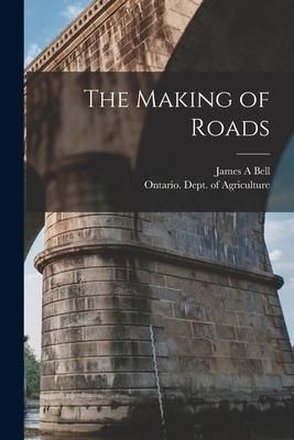 Produktbild: The Making of Roads [microform]