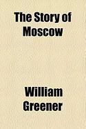 Produktbild: The Story of Moscow