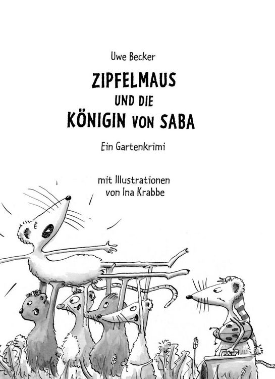 Produktbild: Zipfelmaus und die K&ouml;nigin von Saba &ndash; Ein Gartenkrimi