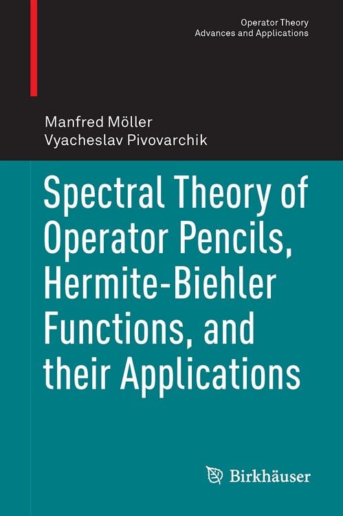 Produktbild: Spectral Theory of Operator Pencils, Hermite-Biehler Functions, and their Applications