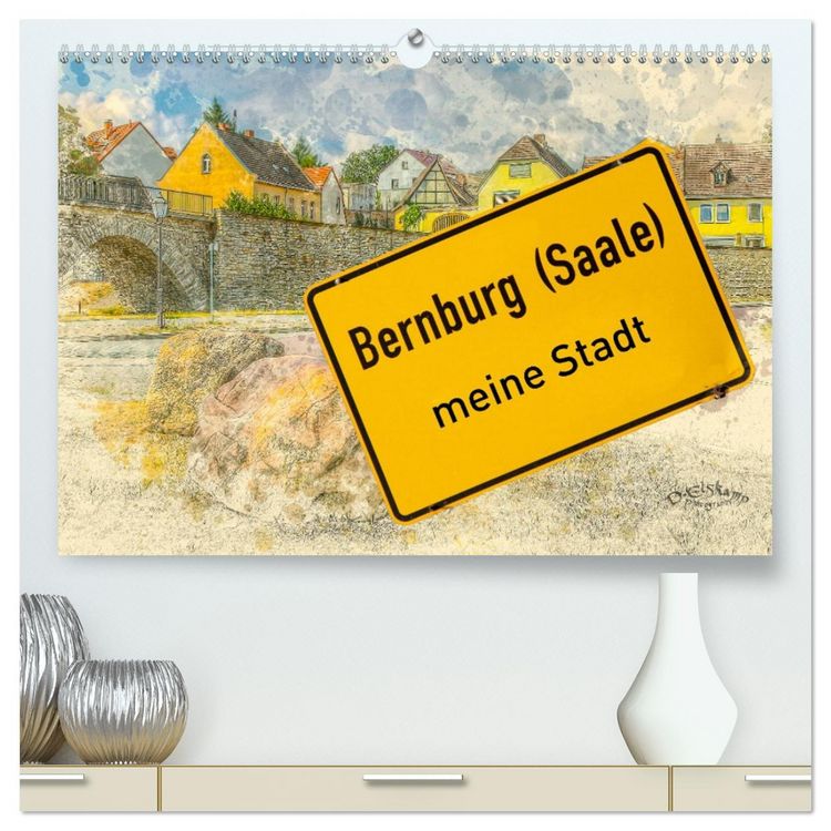 Produktbild: Bernburg meine Stadt (hochwertiger Premium Wandkalender 2026 DIN A2 quer), Kunstdruck in Hochglanz