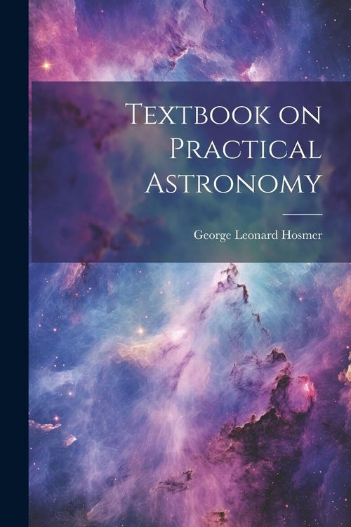 Produktbild: Textbook on Practical Astronomy