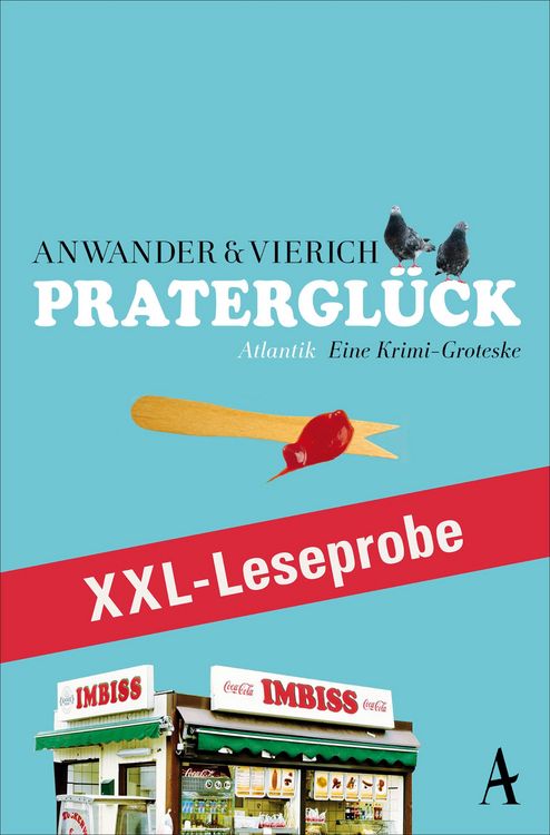 Produktbild: XXL-LESEPROBE: Anwander/Vierich - Pratergl&uuml;ck