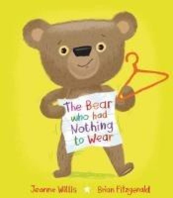 Produktbild: The Bear Who Had Nothing to Wear