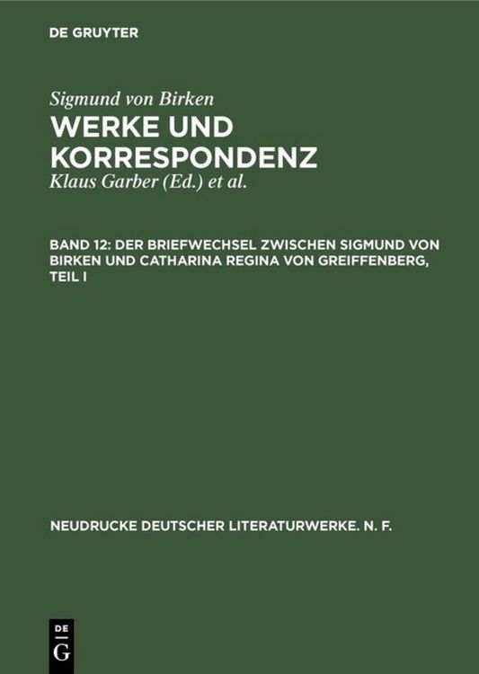 Produktbild: Der Briefwechsel zwischen Sigmund von Birken und Catharina Regina von Greiffenberg