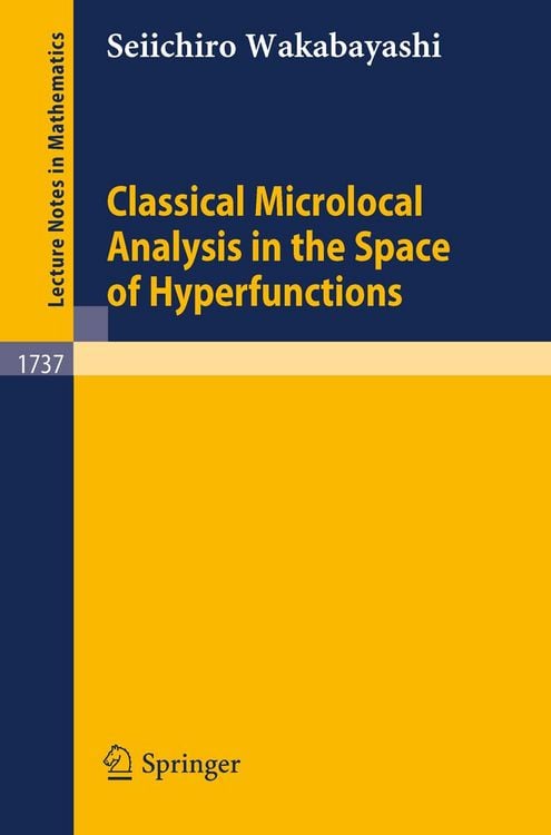 Produktbild: Classical Microlocal Analysis in the Space of Hyperfunctions