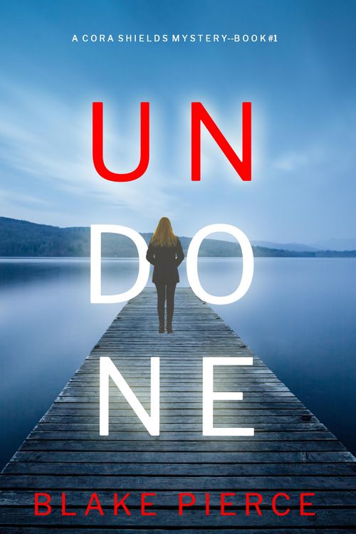 Produktbild: Undone (A Cora Shields Suspense Thriller-Book 1)