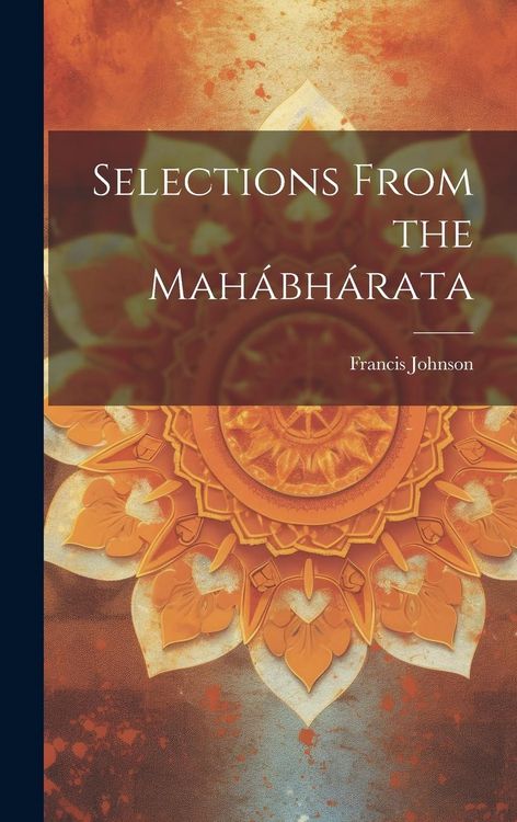 Produktbild: Selections From the Mah&aacute;bh&aacute;rata
