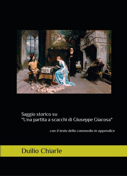 Produktbild: Saggio storico su "Una partita a scacchi di Giuseppe Giacosa" (La grande letteratura italiana, #1)