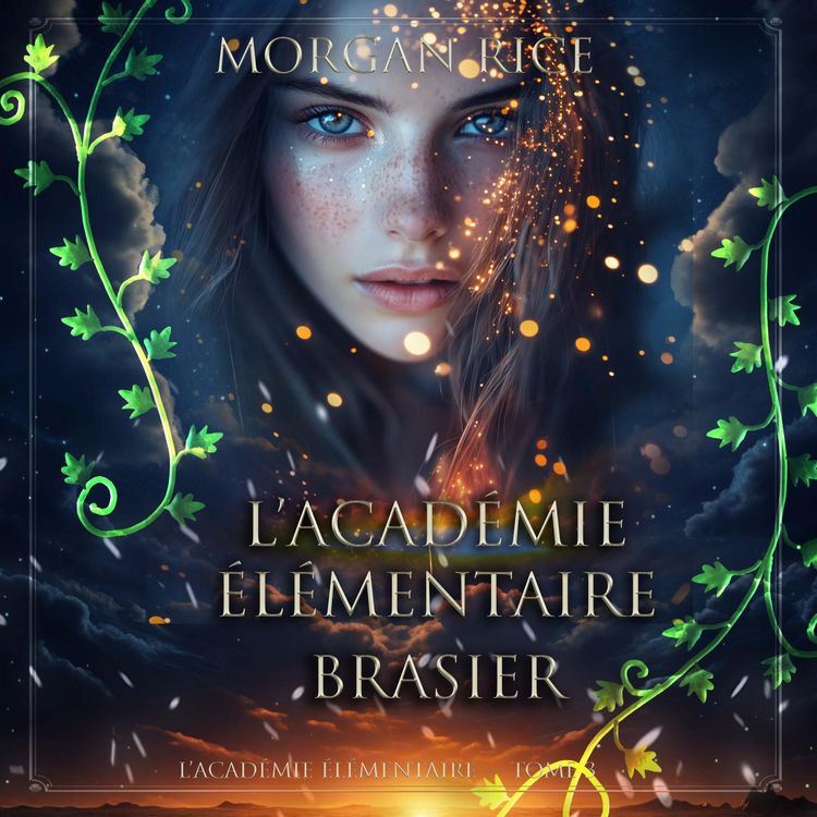 Produktbild: L'Acad&eacute;mie &Eacute;l&eacute;mentaire: Brasier (L'Acad&eacute;mie &Eacute;l&eacute;mentaire &mdash; tome 3)