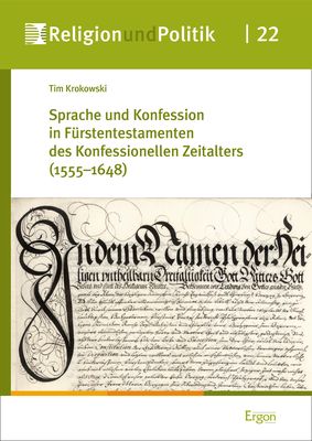Produktbild: Sprache und Konfession in F&uuml;rstentestamenten des Konfessionellen Zeitalters (1555&ndash;1648)