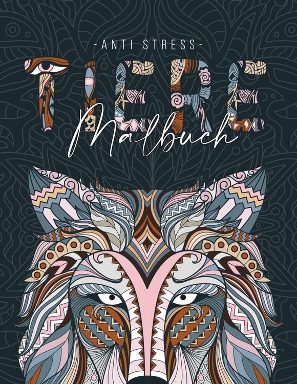 Produktbild: Ein Anti Stress Malbuch f&uuml;r Erwachsenen mit 50 Tieren Motive - Malbuch mit Mandalas zum Entspannen und Stress abbauen