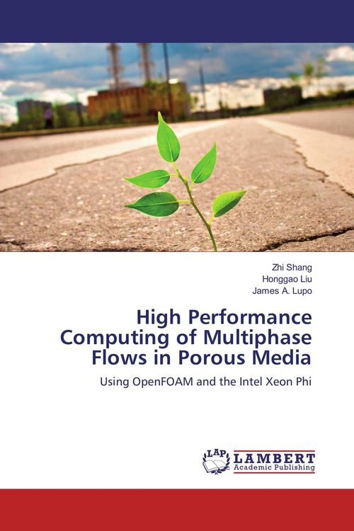 Produktbild: High Performance Computing of Multiphase Flows in Porous Media