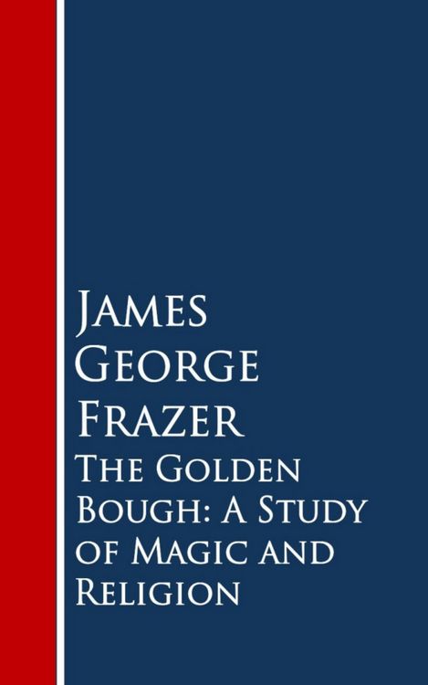 Produktbild: The Golden Bough: A Study of Magic and Religion