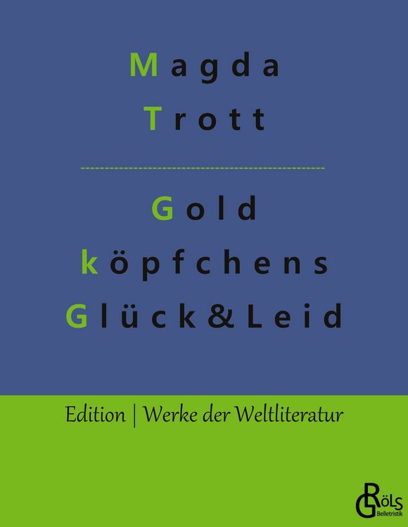 Produktbild: Goldk&ouml;pfchens Gl&uuml;ck und Leid