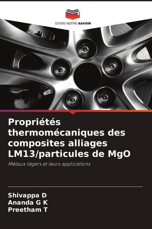 Produktbild: Propri&eacute;t&eacute;s thermom&eacute;caniques des composites alliages LM13/particules de MgO