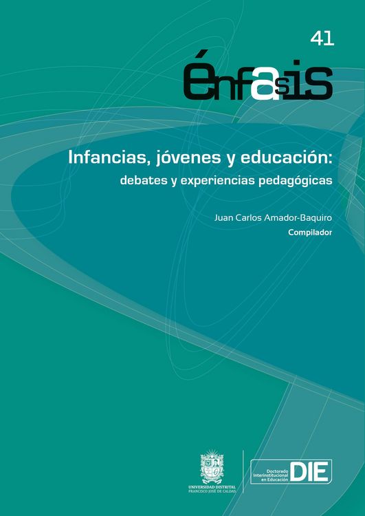 Produktbild: Infancias, j&oacute;venes y educaci&oacute;n: debates y experiencias pedag&oacute;gicas