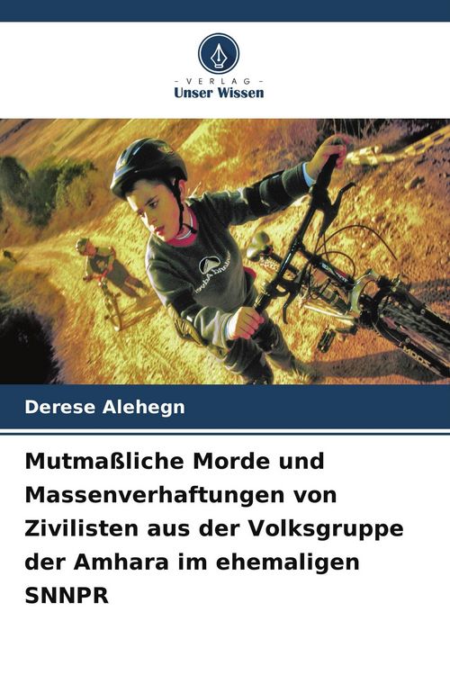 Produktbild: Mutma&szlig;liche Morde und Massenverhaftungen von Zivilisten aus der Volksgruppe der Amhara im ehemaligen SNNPR