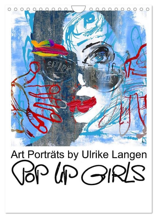 Produktbild: POP UP GIRLS Art Portr&auml;ts by Ulrike Langen (Wandkalender 2026 DIN A4 hoch), CALVENDO Monatskalender