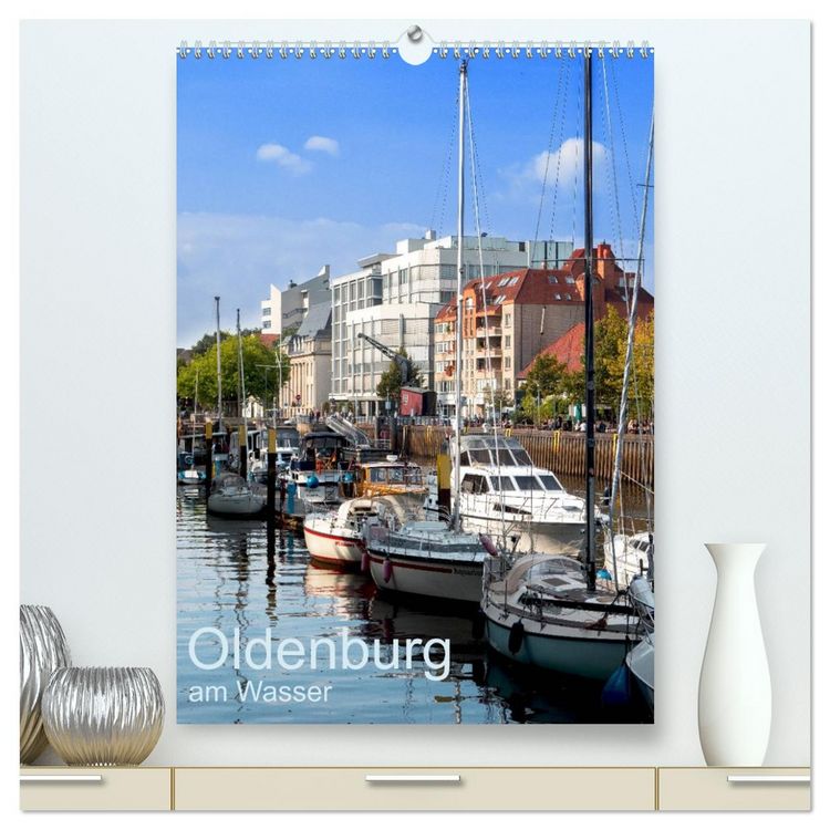 Produktbild: Oldenburg am Wasser (hochwertiger Premium Wandkalender 2026 DIN A2 hoch), Kunstdruck in Hochglanz