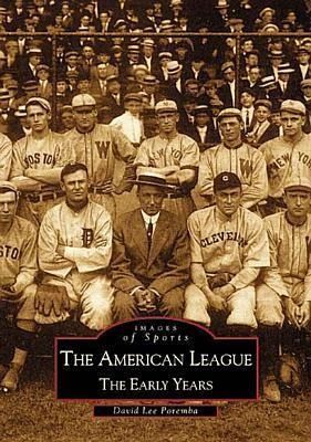 Produktbild: The American League; The Early Years 1901-1920