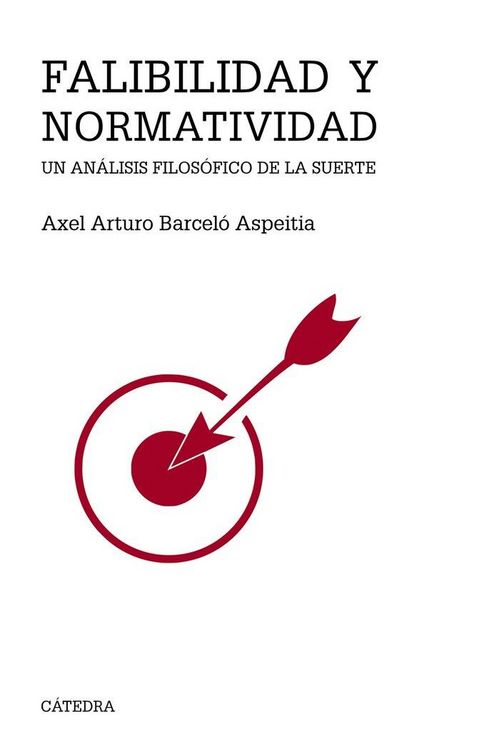 Produktbild: Falibilidad y normatividad : un an&aacute;lisis filos&oacute;fico de la suerte