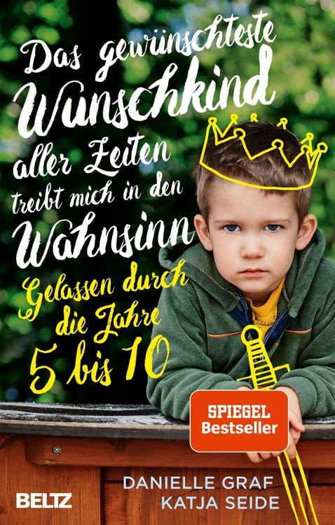 Produktbild: Das gew&uuml;nschteste Wunschkind aller Zeiten treibt mich in den Wahnsinn