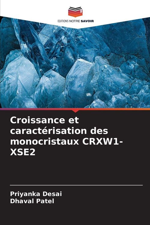 Produktbild: Croissance et caract&eacute;risation des monocristaux CRXW1-XSE2