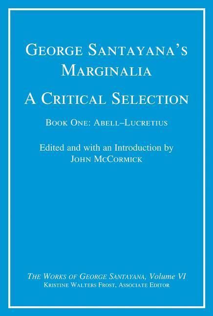 Produktbild: George Santayana's Marginalia, a Critical Selection, Volume 6