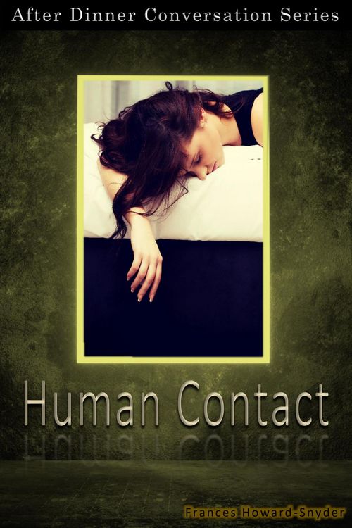 Produktbild: Human Contact (After Dinner Conversation, #52)