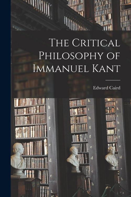 Produktbild: The Critical Philosophy of Immanuel Kant