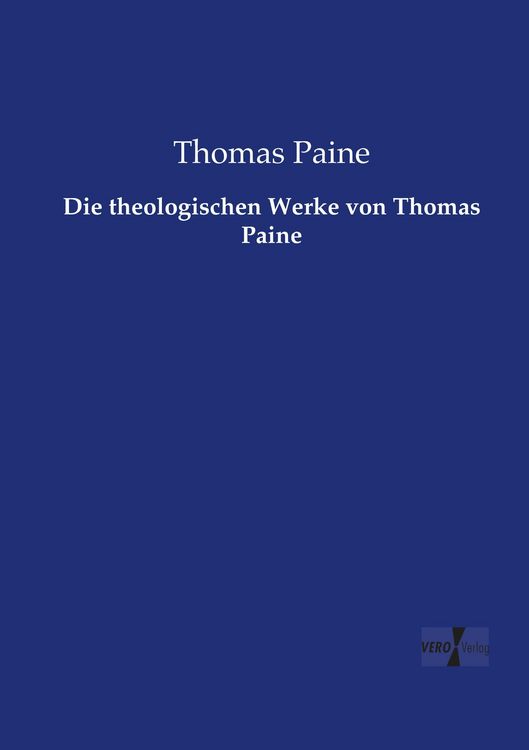 Produktbild: Die theologischen Werke von Thomas Paine
