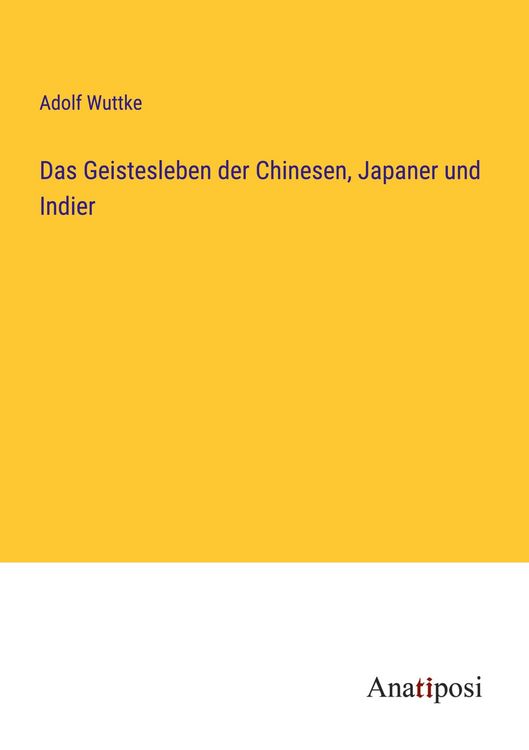 Produktbild: Das Geistesleben der Chinesen, Japaner und Indier