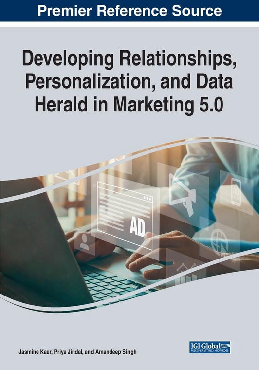 Produktbild: Developing Relationships, Personalization, and Data Herald in Marketing 5.0