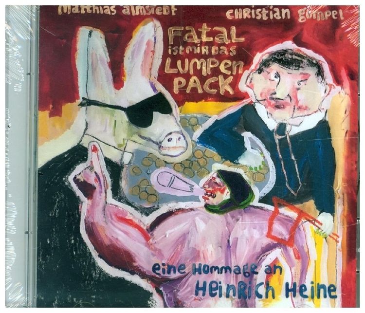 Produktbild: Fatal ist mir das Lumpenpack-Eine Hommage an Heinr