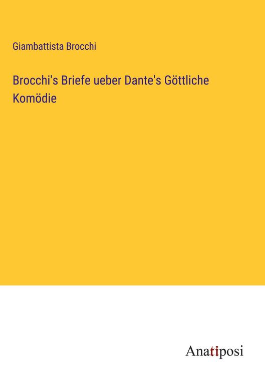 Produktbild: Brocchi's Briefe ueber Dante's G&ouml;ttliche Kom&ouml;die