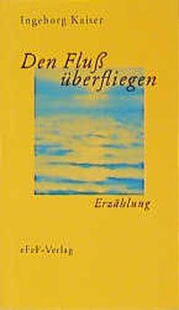 Produktbild: Den Fluss &uuml;berfliegen