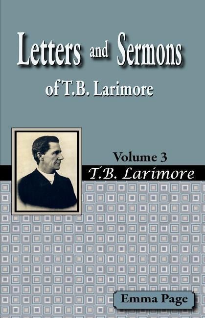 Produktbild: Letters and Sermons of T.B. Larimore Vol. 3