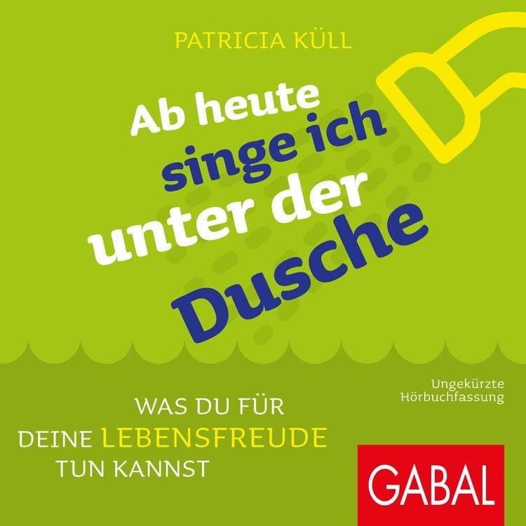 Produktbild: Ab heute singe ich unter der Dusche