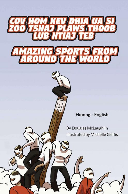 Produktbild: Amazing Sports from Around the World (Hmong-English)