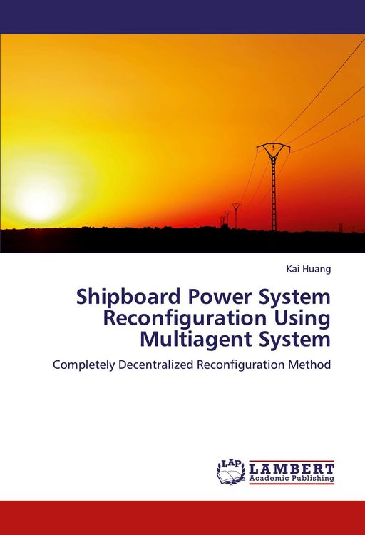 Produktbild: Shipboard Power System Reconfiguration Using Multiagent System
