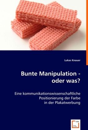 Produktbild: Knauer, L: Bunte Manipulation - oder was?