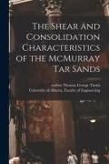 Produktbild: The Shear and Consolidation Characteristics of the McMurray Tar Sands