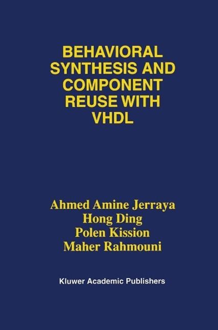Produktbild: Behavioral Synthesis and Component Reuse with VHDL
