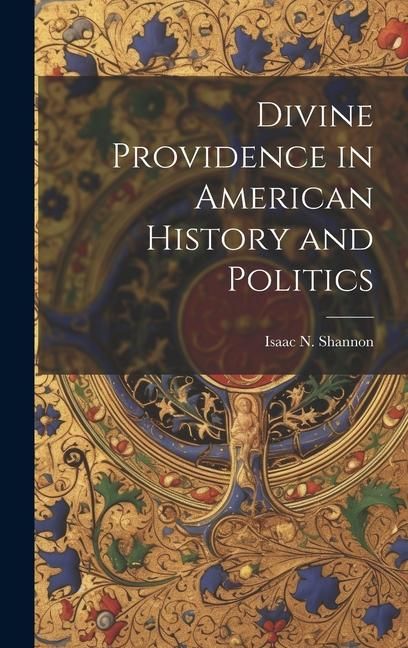 Produktbild: Divine Providence in American History and Politics